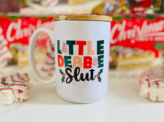 Little Debbie Slut Mug