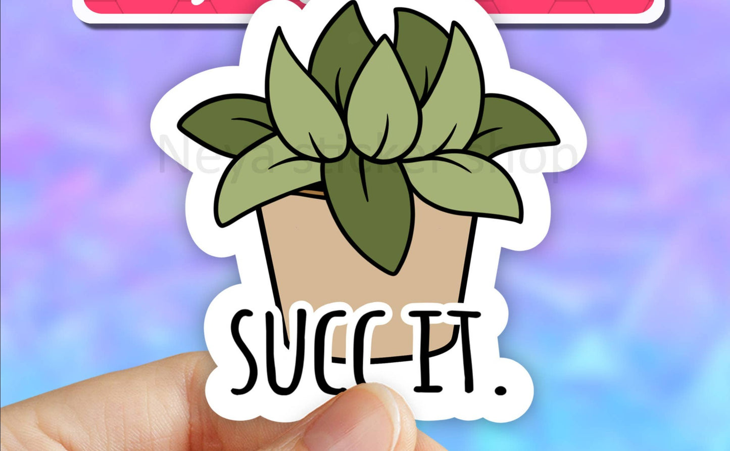Succ it sticker, succulent stickers, plant lover mom decal: 3" (Standard)